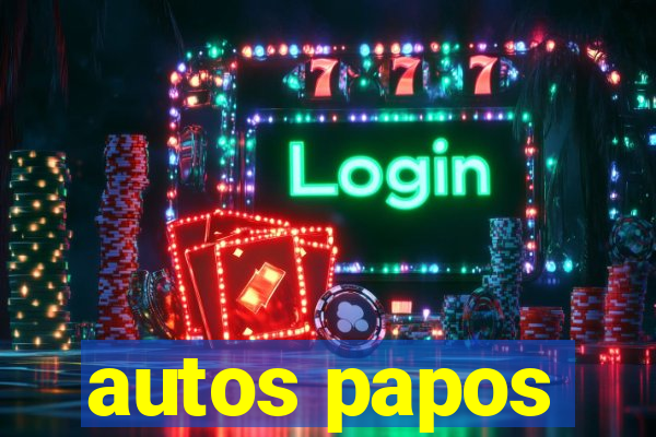 autos papos